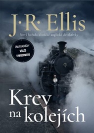 Krev na kolejích - J.R. Ellis
