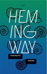 Pohyblivý svátek - Ernest Hemingway