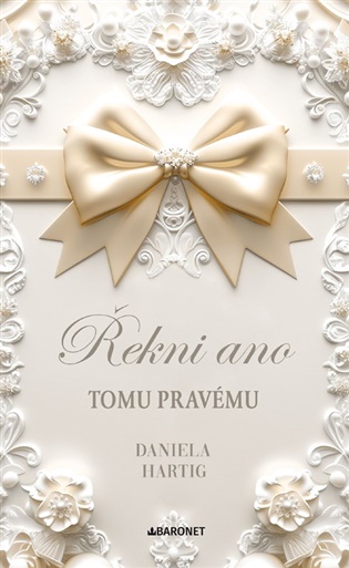 Řekni ano tomu pravému - Daniela Hartig