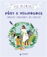 Půst a Velikonoce pro nejmenší