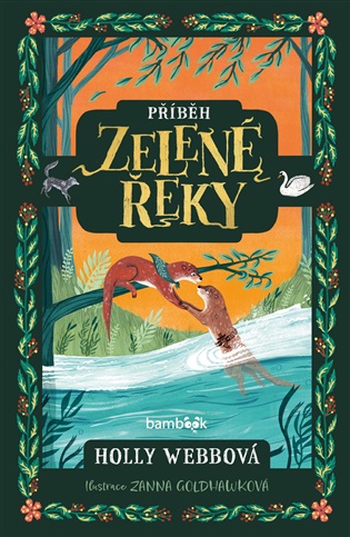 Příběh Zelené řeky - Holly Webbová