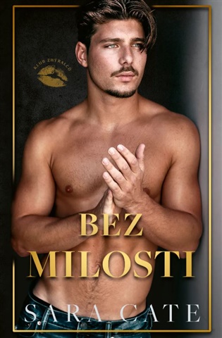 Klub zhýralců: Bez milosti - Sara Cate