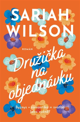 Družička na objednávku - Sariah Wilson