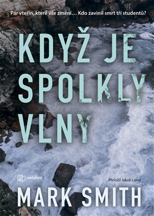 Když je spolkly vlny - Mark Smith