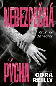 Nebezpečná pýcha - Cora Reilly