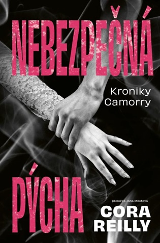 Nebezpečná pýcha - Cora Reilly