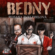 Bedny: Zabít sráče! - Rosana Zvelebilová