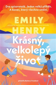 Krásný, velkolepý život - Emily Henryová