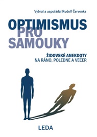 Optimismus pro samouky: Židovské anekdoty na ráno, poledne a večer - Rudolf Červenka