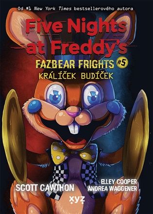 Five Nights at Freddy's: Králíček Budíček: Fazbear Frights #5 - Scott Cawthon
