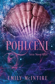 Pohlceni - Emily McIntire