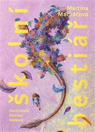 Školní bestiář - Martina Macháčová