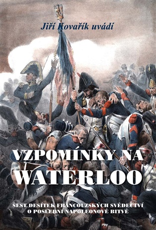 Vzpomínky na Waterloo - Jiří Kovařík