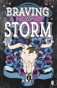 Braving The Storm - Elliott Rose