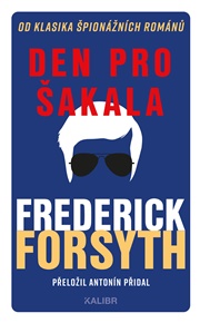 Den pro Šakala - Frederick Forsyth