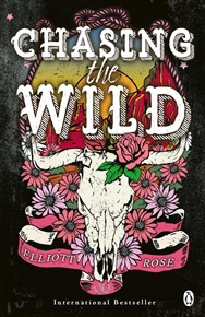 Chasing The Wild - Elliott Rose