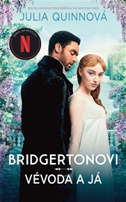 Bridgertonovi: Vévoda a já - Julia Quinnová