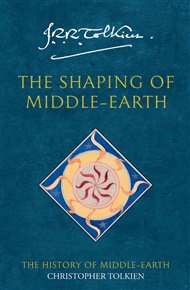 Shaping of Middle-earth: History of Middle-earth 4 - J. R. R. Tolkien