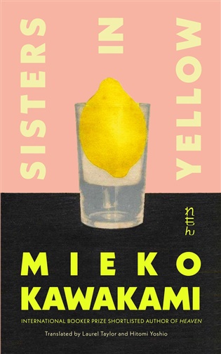 Sisters in Yellow - Mieko Kawakami