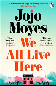 We All Live Here - Jojo Moyesová