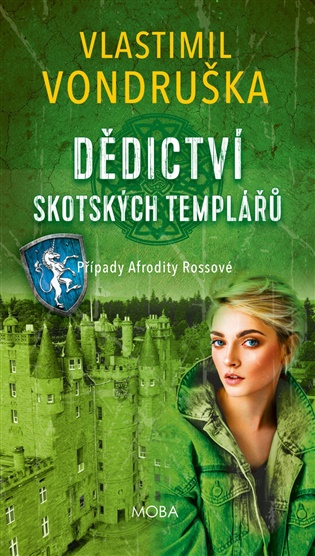 Dědictví skotských templářů: Případy Afrodity Rossové - II.díl - Vlastimil Vondruška