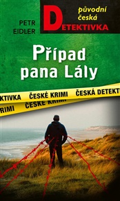 Případ pana Lály - Petr Eidler
