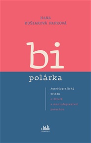 Bipolárka - Hana Kušiaková Pafková