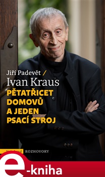 Pětatřicet domovů a jeden psací stroj - Ivan Kraus, Jiří Padevět