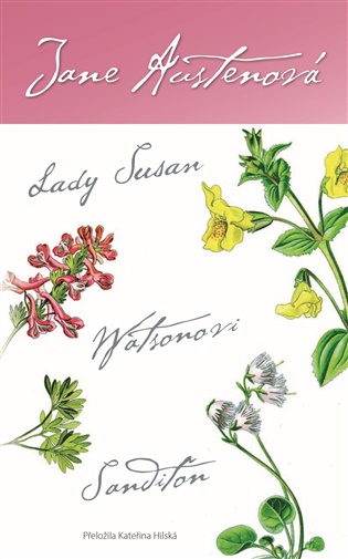 Lady Susan, Watsonovi, Sanditon - 