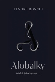 Alobalky: Krádež jako byznys - Leonore Bonnet