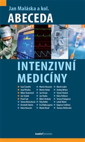 Abeceda intenzivní medicíny - Jan Maláska,  kol.