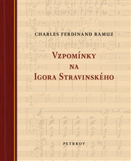 Vzpomínky na Igora Stravinského - Charles Ferdinand Ramuz