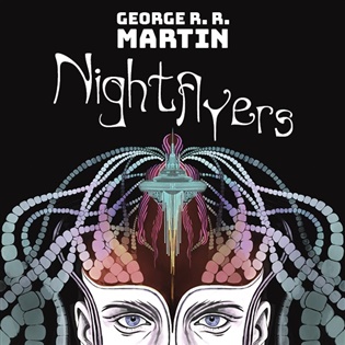 Nightflyers and Other Stories - George R. R. Martin