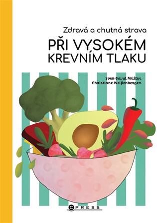 Zdravá a chutná strava při vysokém krevním tlaku - Sven-David Muller