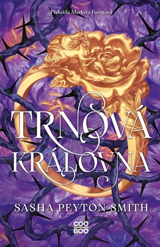 Trnová královna - Sasha Peyton Smith