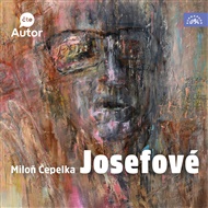 Josefové - Miloň Čepelka