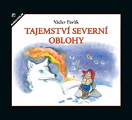 Tajemství severní oblohy - Václav Pavlík