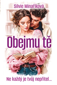Obejmu tě - Silvie Minaříková