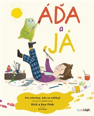 Áďa a já: Pro všechny, kdo se odlišují - Rich Pink, Rox Pink