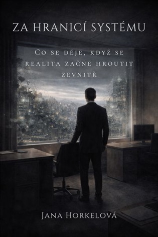 Za hranicí systému - Jana Horkelová