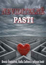 Neviditelné pasti - Renata Šindelářová, Radka Zadinová