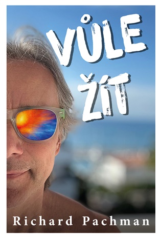 Vůle žít - Richard Pachman