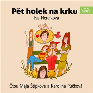 Pět holek na krku - Iva Hercíková