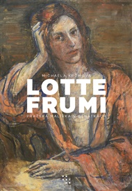 Lotte Frumi: Pražská malířka v Benátkách - Michaela Krčmová