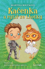 Kačenka a rytíř ze Lhotky - Martina Boučková