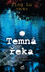 Temná řeka - Ping Lu