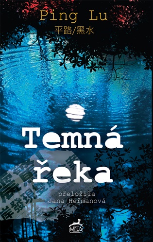 Temná řeka - Ping Lu