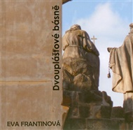 Dvouplášťové básně - Eva Frantinová