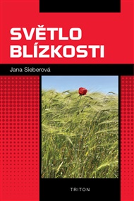 Světlo blízkosti - Jana Sieberová