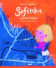 Sofinka a první bolest - Martin Vopěnka